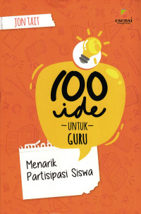 100 Ide Untuk Guru Menarik Partisipasi Siswa