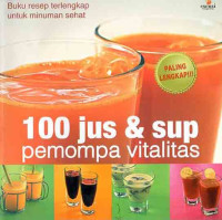 100 Jus & Sup Pemompa Vitalitas