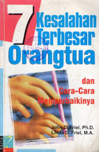 7 Keslahan Terbesar Orangtua