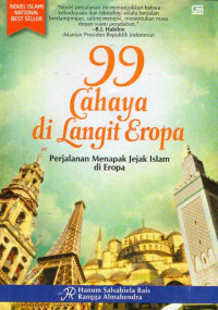 99 Cahaya di Langit Eropa: Perjalanan Menapak Jejak Islam di Eropa