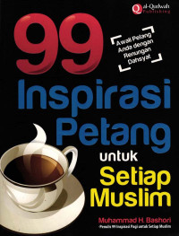 99 Inspirasi Petang Untuk Setiap Muslim