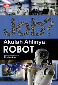 Image of Job? Akulah Ahlinya Robot