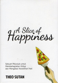 A Slice Of Happiness