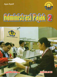 Administrasi Pajak 2 Kelas XII Edisi Revisi 2017