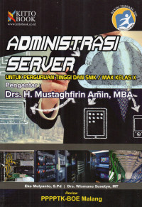 Administrasi Server ( Untuk Perguruan Tinggi dan SMK,MAK Kelas X )