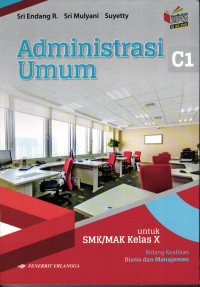 Administrasi Umum C1 Bidang Keahlian Bisnis & Manajemen Kelas X