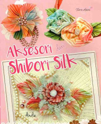 Aksesori Dari Shibori Silk