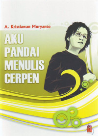 Aku Pandai Menulis Cerpen