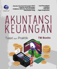 Akuntansi Keuangan, Teori Dan Praktik