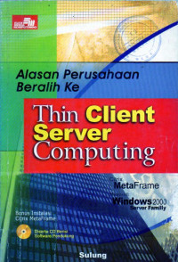 Alasan Perusahaan Beralih ke Thin Client Server Computing