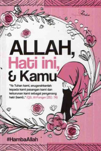 Allah Hati Ini, & Kamu