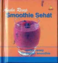 Aneka Resep Smoothie Sehat