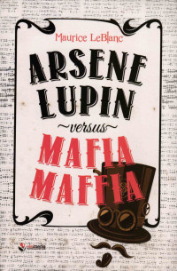 Arsene Lupin VS Mafia Maffia