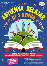 Asiknya Belajar di 5 Benua