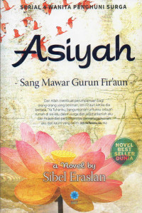 Asiyah ( Sang Mawar Gurun Fir'aun )