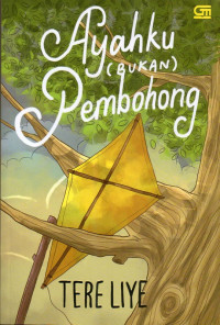 Ayahku (Bukan) Pembohong