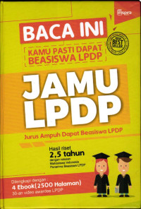 Baca Ini Kamu Pasti Dapat Beasiswa LPDP: Jamu LPDP