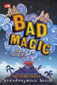 Bad Magic Sihir Yang Buruk