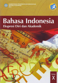 Bahasa Indonesiarn Ekspresi Diri dan Akademik Kelas X