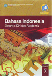 Bahasa Indonesia Ekspresi Diri dan Akademik SMA,MA,SMK,MAK Kelas X