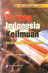 Bahasa Indonesia Keilmuan Dalam Karya Tulis Ilmiah