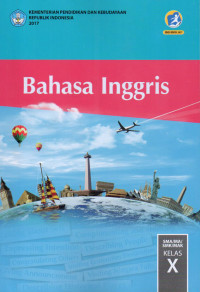 Bahasa Inggris Kelas X Edisi Revisi 2017