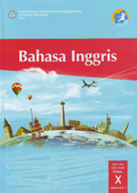 Bahasa Inggris SMA/MA/SMK/MAK Kelas X Semester 1