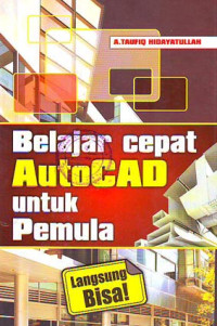 Belajar Cepat AutoCad Untuk Pemula