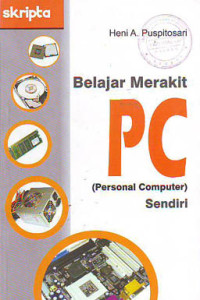 Belajar Merakit PC ( Personal Computer ) Sendiri