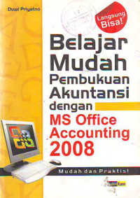 Belajar Mudah Pembukuan Akuntansi dengan MS Office Accounting 2008