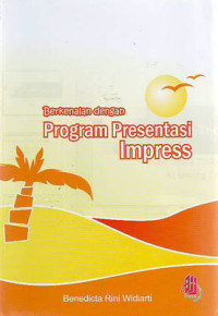 Berkenalan Dengan Program Presentasi Impress