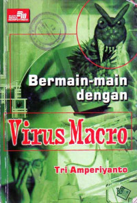 Bermain main Dengan Virus Macro