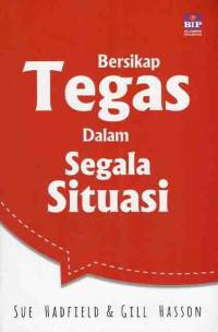 Bersikap Tegas Dalam Segala Situasi