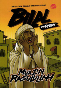 Bilal Bin Rabah: Muazin Rasulullah