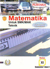 Buku Panduan Pendidik Matematika Untuk SMK-MAK Teknik Kelas XI
