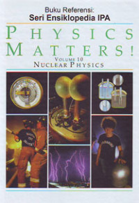 Buku Referensi Physics Matters! Vol. 10 Nuclear Physics