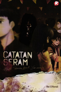 Catatan Seram - Ghost Stories Around You