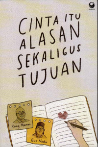 Cinta Alasan Sekaligus Tujuan