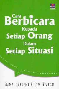 Cara Berbicara Kepada Setiap Orang Dalam Setiap Situasi