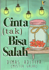 Cinta (Tak) Bisa Salah