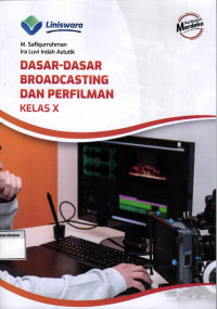 Dasar- Dasar Broadcasting dan Perfilman Kelas X