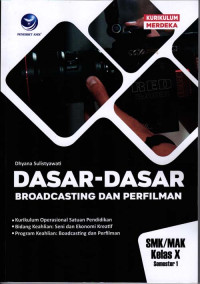 Dasar-Dasar Broadcasting dan Perfilman SMK/MAK Kelas X Semester 1