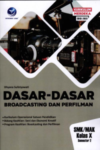 Dasar-Dasar Broadcasting dan Perfilman SMK/MAK Kelas X Semester 2