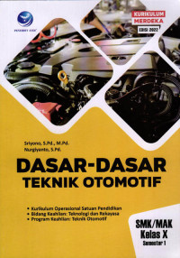 Dasar-Dasar Teknik Otomotif SMK/MAK Kelas X Semester 1