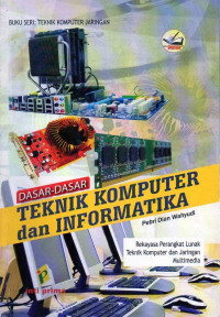 Dasar-dasar Teknik Komputer dan Informatika