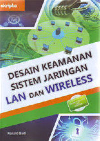 Desain Keamanan Sistem Jaringan Lan dan Wireless