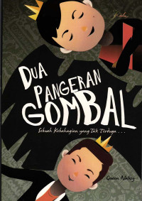 Image of Dua Pangeran Gombal, Sebuah Kebahagian Yang Tak Terduga