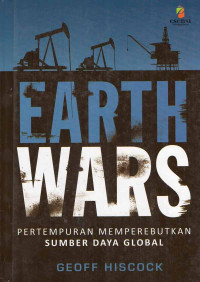 Earth Wars Pertempuran Memperebutkan Sumber Daya Global