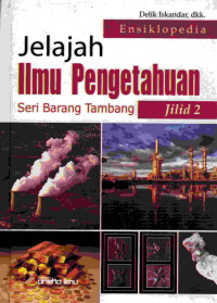 Ensiklopedia Jelajah Ilmu Pengetahuan Seri Barang Tambang Jilid 2