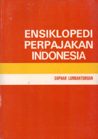 Ensiklopedi Perpajakan Indonesia